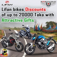Lifan bikes Discounts of up to 20000 Taka with Attractive Gifts